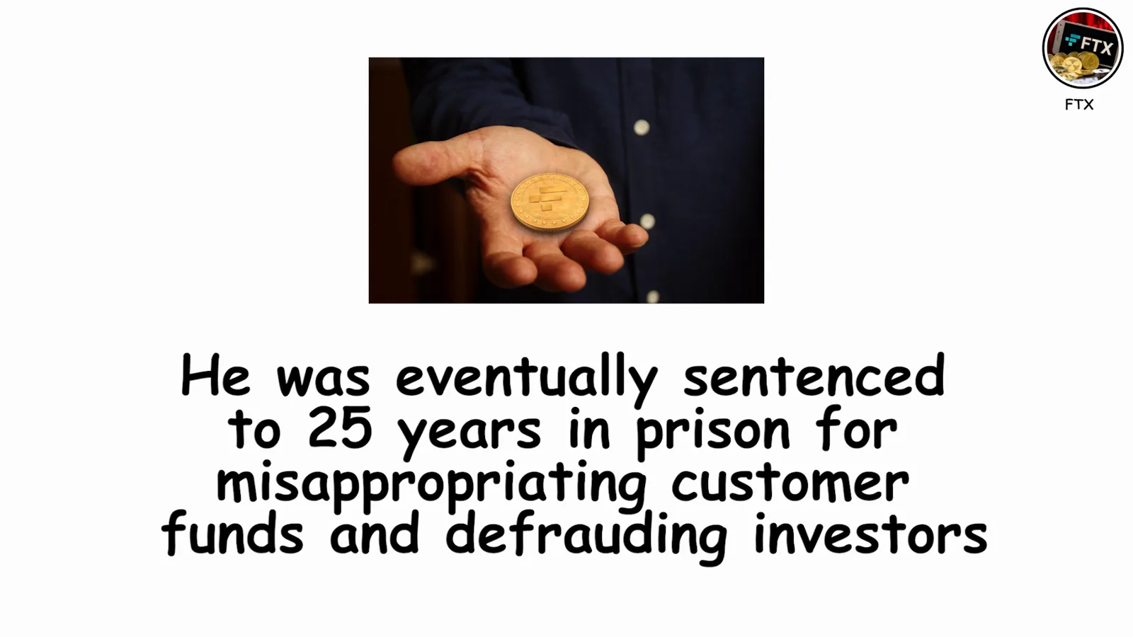 Hand holding a physical bitcoin beside the caption marking Sam Bankman-Fried's 25-year sentence for misappropriating FTX customer funds