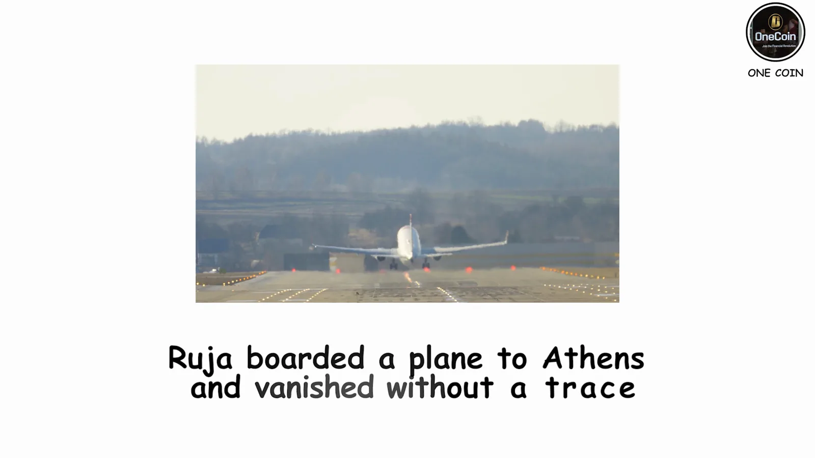 White passenger aircraft on a runway under the caption Ruja boarded a plane to Athens, marking the 2017 disappearance of OneCoin's Cryptoqueen