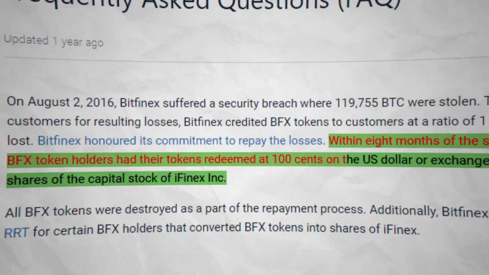 Bitfinex FAQ page stating 119,755 bitcoin were stolen in 2016 and all BFX tokens were redeemed at 100 cents on the US dollar within eight months Bitfinex FAQ page stating 119,755 bitcoin were stolen in 2016 and all BFX tokens were redeemed at 100 cents on the US dollar within eight months