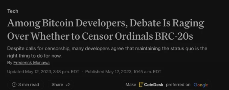 CoinDesk headline from May 12 2023 by Frederick Munawa reporting that Bitcoin developers are debating whether to censor Ordinals and BRC-20s as the total BRC-20 market cap approached one billion dollars CoinDesk headline from May 12 2023 by Frederick Munawa reporting that Bitcoin developers are debating whether to censor Ordinals and BRC-20s as the total BRC-20 market cap approached one billion dollars