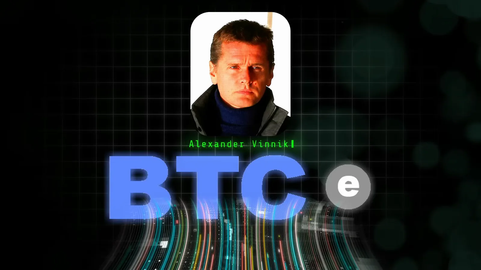 Alexander Vinnik portrait card above the BTC-e logo with light trails, identifying the Russian operator behind the anonymous exchange Alexander Vinnik portrait card above the BTC-e logo with light trails, identifying the Russian operator behind the anonymous exchange