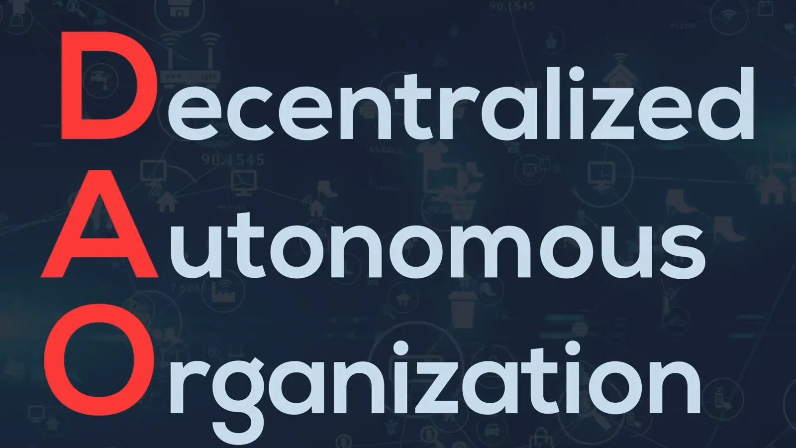 DAO spelled out as Decentralized Autonomous Organization, the definition behind The DAO crowdfund on Ethereum DAO spelled out as Decentralized Autonomous Organization, the definition behind The DAO crowdfund on Ethereum