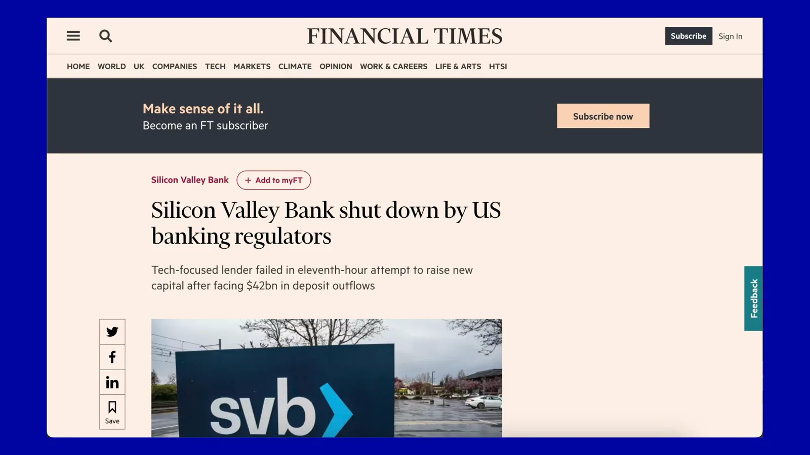 Financial Times report that Silicon Valley Bank was shut down by US banking regulators after a failed capital raise and 42 billion dollars of deposit outflows Financial Times report that Silicon Valley Bank was shut down by US banking regulators after a failed capital raise and 42 billion dollars of deposit outflows